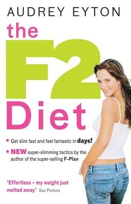 Audrey Eyton - F2 Diet, Häftad