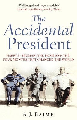 A J Baime - Accidental President, Häftad. Tillgänglighet: Lägg i varukorg