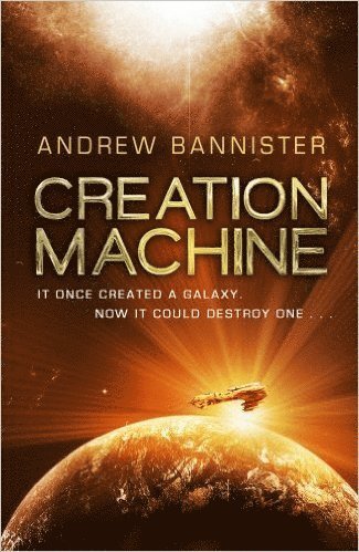 Andrew Bannister - Creation Machine, Häftad