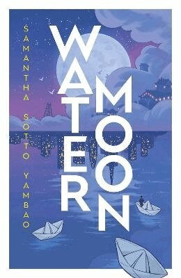 Samantha Sotto Yambao - Water Moon, Häftad