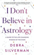 I Don't Believe in Astrology