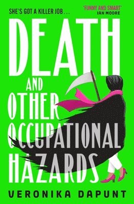 Veronika Dapunt - Death and Other Occupational Hazards, Inbunden