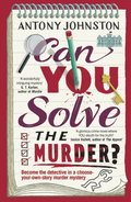 Can You Solve the Murder?