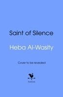 Heba Al-Wasity - Saint of Silence, Inbunden