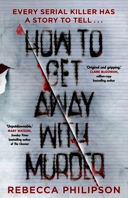 Rebecca Philipson - How to Get Away with Murder, Häftad