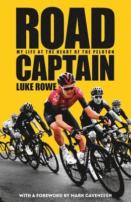Luke Rowe - Road Captain, Inbunden