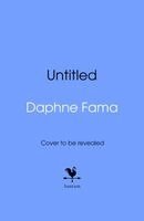 Daphne Fama - Deadly Blooming, Inbunden
