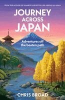 Chris Broad - Journey Across Japan, Inbunden. Tillgänglighet: Lägg till