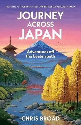 Chris Broad - Journey Across Japan, Häftad. Tillgänglighet: Lägg till