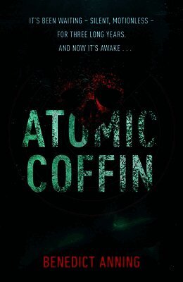 Benedict Anning - Atomic Coffin, Inbunden