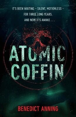 Benedict Anning - Atomic Coffin, Häftad