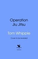 Tom Whipple - Operation Jiu Jitsu, Inbunden. Tillgänglighet: Kommande