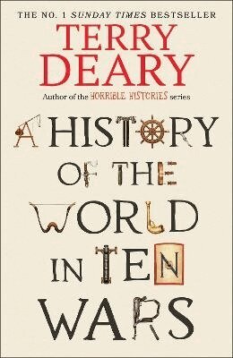 History of The World in Ten Wars