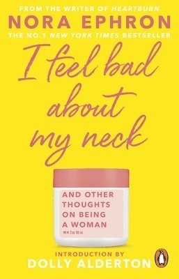 I Feel Bad About My Neck av Nora Ephron