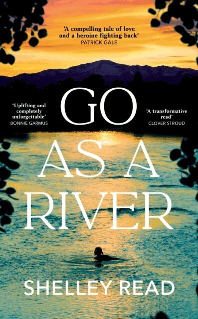 Shelley Read - Go as a River, Häftad