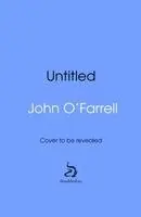 John O'Farrell - Maybe If I Changed The Font?, Inbunden