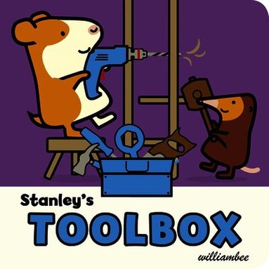 Stanley's Toolbox by William Bee