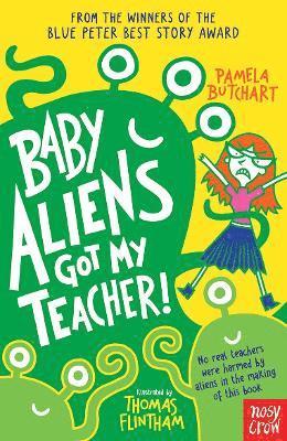 Baby Aliens Got My Teacher av Pamela Butchart