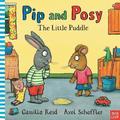Pip and Posy: The Little Puddle