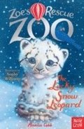 Zoe's Rescue Zoo: The Lucky Snow Leopard