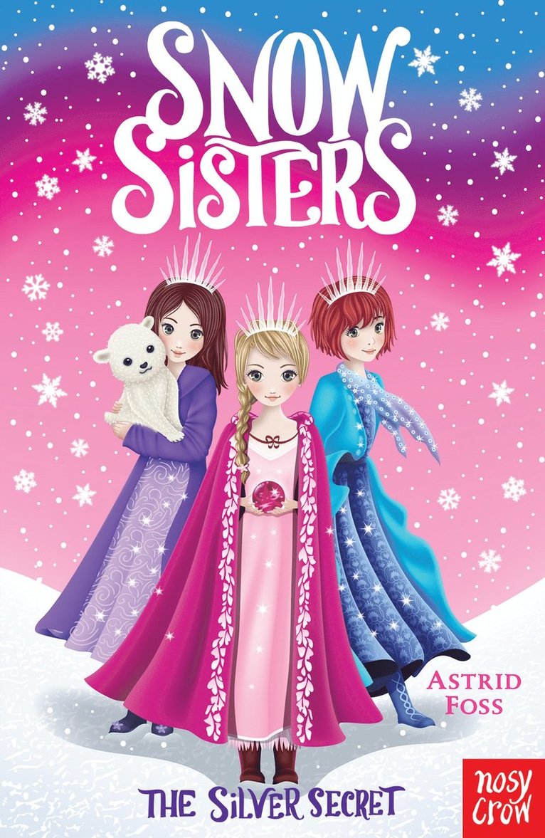 Astrid Foss - Snow Sisters: The Silver Secret, Häftad