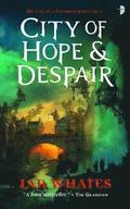City of Hope &; Despair