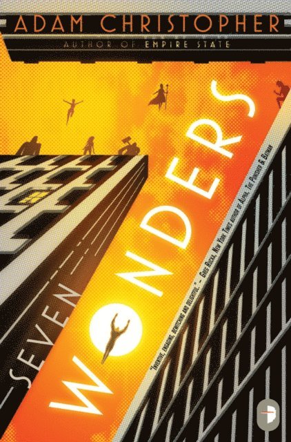 Adam Christopher - Seven Wonders, E-bok