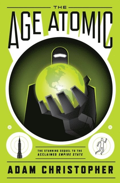 Adam Christopher - Age Atomic, E-bok