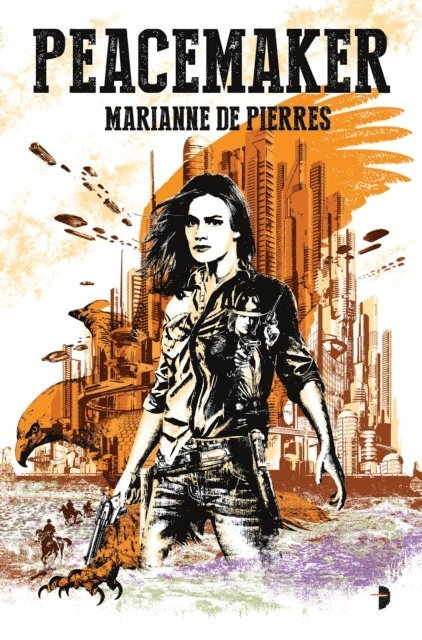 Marianne De Pierres - Peacemaker, E-bok