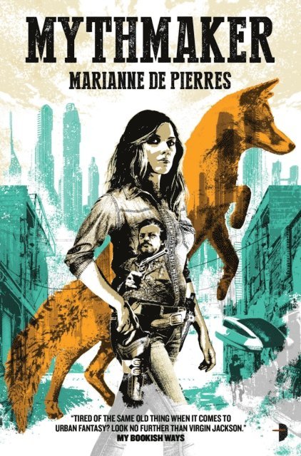 Marianne De Pierres - Mythmaker, E-bok