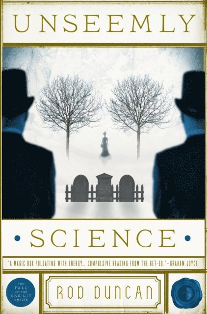 Rod Duncan - Unseemly Science, E-bok
