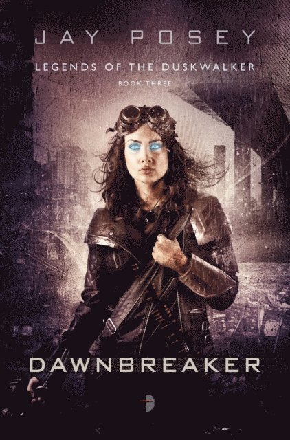 Jay Posey - Dawnbreaker, E-bok