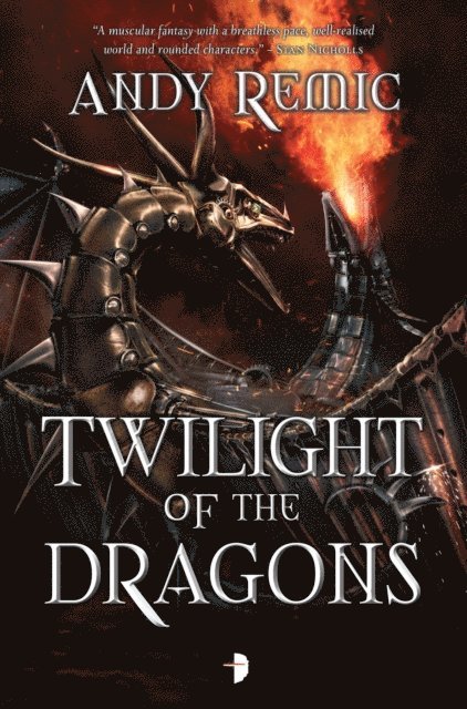 Andy Remic - Twilight of the Dragons, E-bok