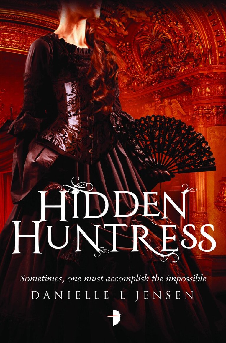 Danielle L. Jensen - Hidden Huntress, Häftad