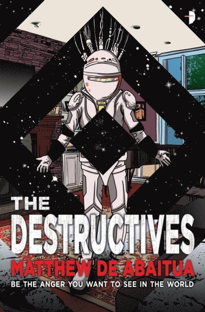 Matthew De Abaitua - Destructives, E-bok