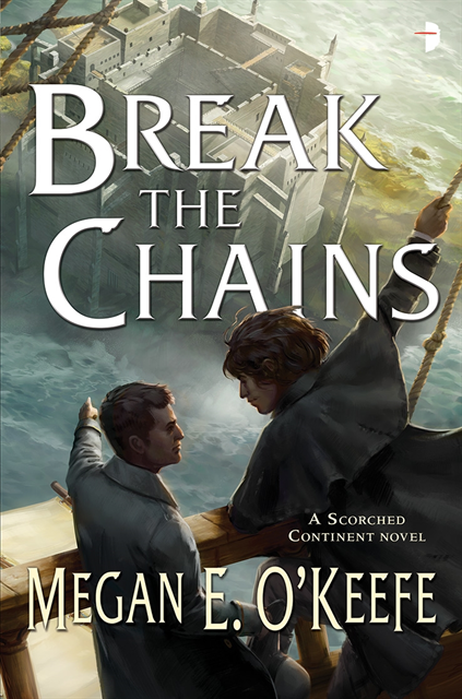Megan E. O'Keefe - Break the Chains, E-bok