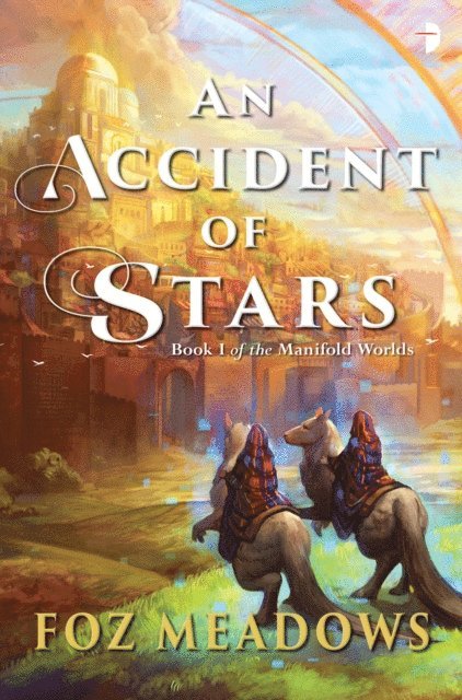 Foz Meadows - Accident of Stars, E-bok
