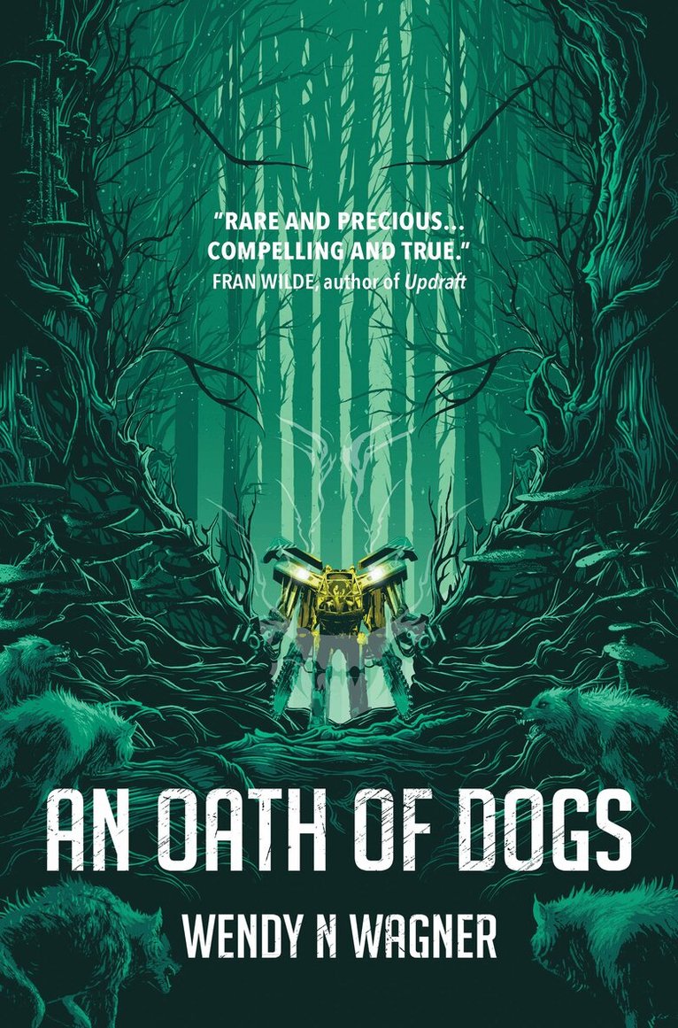 Wendy N Wagner - Oath of Dogs, Häftad