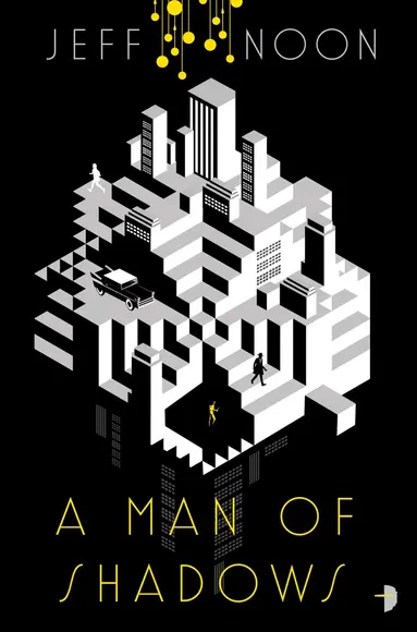 Jeff Noon - Man of Shadows, Häftad
