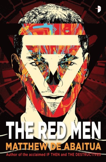 Matthew de Abaitua - Red Men, E-bok