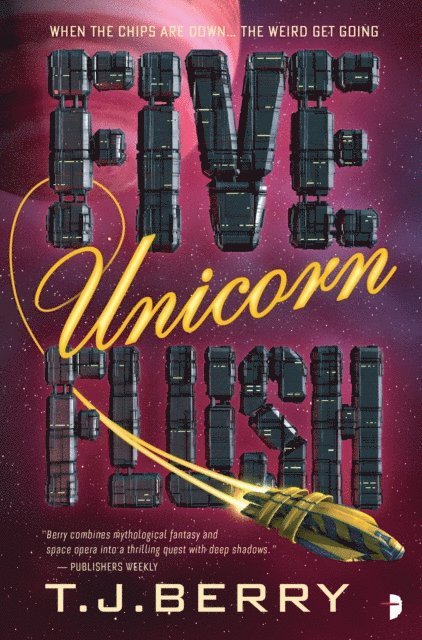 TJ Berry - Five Unicorn Flush, E-bok