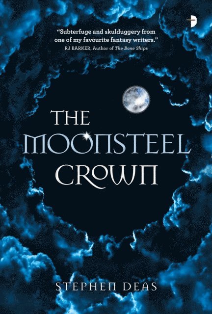 Stephen Deas - Moonsteel Crown, E-bok