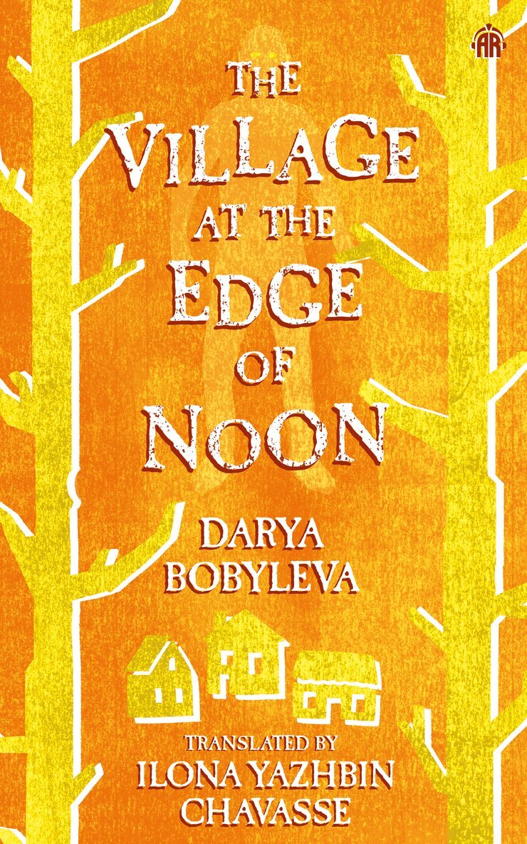 Darya Bobyleva - Village at the Edge of Noon, Häftad