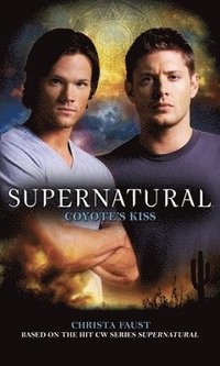 Supernatural: Coyote's Kiss