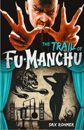 Fu-Manchu: The Trail of Fu-Manchu
