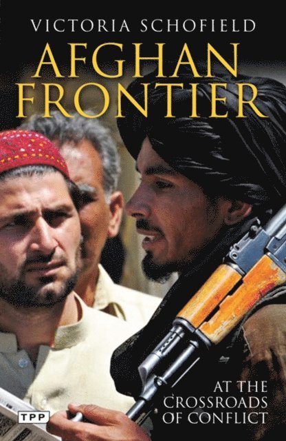 Victoria Schofield - Afghan Frontier, E-bok. Tillgänglighet: Lägg i varukorg
