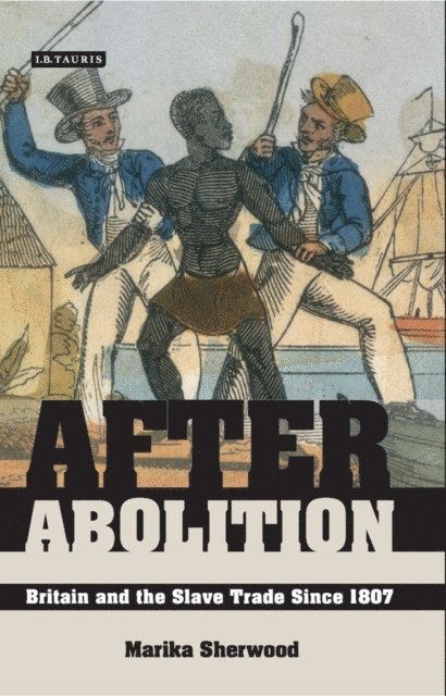 Marika Sherwood - After Abolition, E-bok