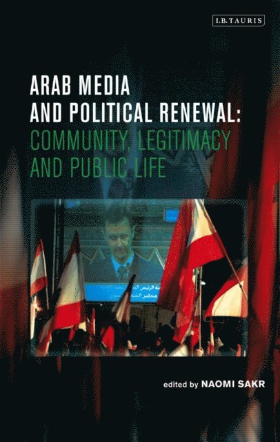 Naomi Sakr, Jakob Skovgaard-Petersen, Donatella Della Ratta - Arab Media Moguls, E-bok