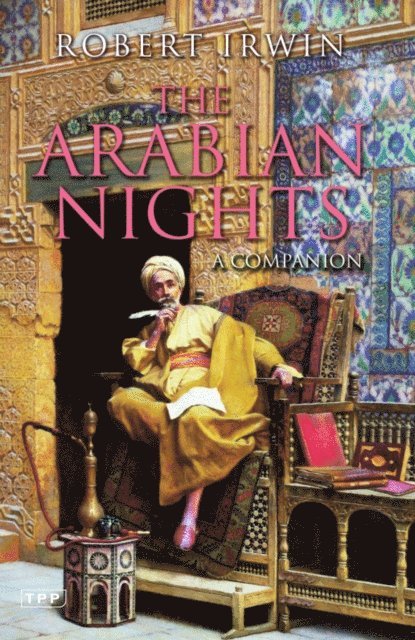 Robert Irwin - Arabian Nights, E-bok