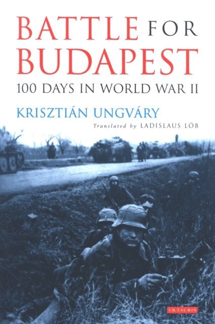 Krisztián Ungváry - Battle for Budapest, E-bok